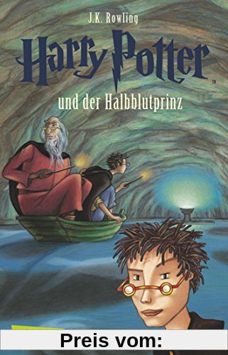 Harry Potter und der Halbblutprinz (Harry Potter 6)